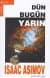 Dün, Bugün, Yarın