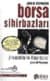 Borsa Sihirbazları