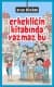 Erkekliğin Kitabında Yazmaz Bu