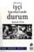 1980 Sonrası İşçi Hareketinde Durum