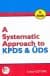 A Systematic Approach to KPDS and ÜDS