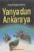 Yanya` dan Ankara` ya