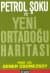 Petrol Şoku ve Yeni Ortadoğu Haritası
