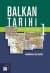 Balkan Tarihi 1 / 18. ve 19. Yüzyıllar