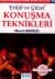 Etkili ve Güzel Konuşma Teknikleri