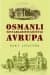 Osmanlı Seyyahlarının Gözüyle Avrupa