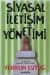 Siyasal İletişim Yönetimi / Siyasette Marka Yaratmak