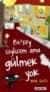Bi'Şey Söylicem Ama Gülmek Yok