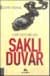 Saklı Duvar - Sabetayist Bir Aile