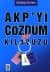 AKP`yi Çözdüm İşte Kılavuzu