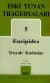 Eski Yunan Tragedyaları-5 (Troyalı Kadınlar)