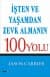 İşten ve Yaşamndan Zevk Almanın 100 Yolu
