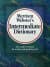 Merriam Webster`s Intermediate Dictionary
