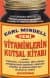 Vitaminlerin Kutsal Kitabı
