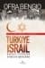 Türkiye İsrail - Hayalet İttifaktan Stratejik İşbirliğine