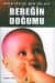 Bebeğin Doğumu -Mucizevi Bir Olay-