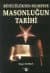Büyücülükten Felsefeye Masonluğun Tarihi