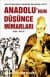 Anadolunun Düşünce Mimarları / Talesten Mevlanaya Diojenden Hacı Bektaş-I Veliye