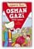 Eğlenceli Tarih-6: Osman Gazi / Büyük Kurucu