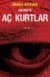 Şahadete Aç Kurtlar