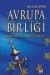 Avrupa Birliği Nedir Ne Değildir?