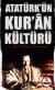 Atatürk`ün Kur`an Kültürü