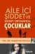 Aile İçi Şiddet ve Şiddet Ortamında Çocuklar