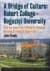 Bridge of Culture Robert College - Boğaziçi University How An American College in Istanbul Became A Turkish University