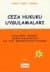Ceza Hukuku Uygulamaları