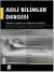 Adli Bilimler Dergisi Cilt: 8 Sayı: 2 Haziran 2009