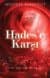 Hades`e Karşı Yitik Tinlere Armağan