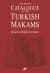 A Summary Catalogue of the Turkish Makams