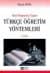 Türkçe Öğretim Yöntemleri (Yeni Programa Uygun)