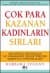 Çok Para Kazanan Kadınların Sırları