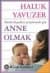 Anne Olmak-Mutlu Kuşaklar Yetiştirmek İçin