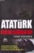 Atatürk Öldü Mü, Öldürüldü Mü?