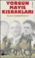 Yorgun Mayıs Kısrakları