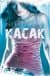 Kaçak (Dönüşüm Serisi, #2)