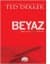 Beyaz (Çember, #3)