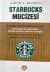Starbucks Mucizesi