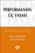 İş Hayatında Performansın Üç Yasası