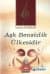 Aşk Bensizlik Ülkesidir
