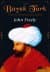 Büyük Türk (İki Denizin Hakimi Fatih Sultan Mehmet)