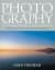 Photography The New Complete Guide To Taking Photographs