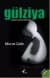 Gülziya-Masalını Arayan Kahraman