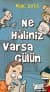Ne Haliniz Varsa Gülün