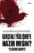 Gerçekle Yüzleşmeye Hazır Mısın?