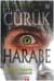 Çürük ve Harabe (Benny Imura, #1)