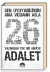 Adalet: 26 Yazardan Tek Bir Hikaye