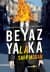 Beyaz Yalaka (Kariyer İçin Hayat Feda Etme Sanatı)